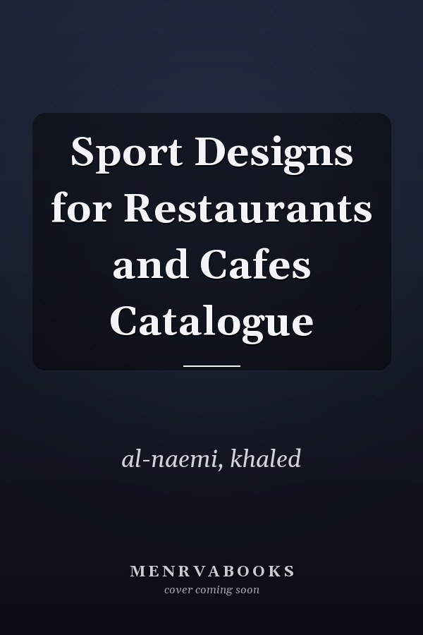 Sport Designs for Restaurants and Cafes Catalogue