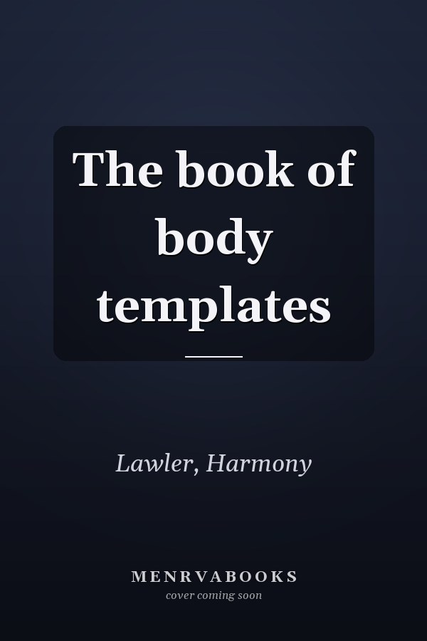 The book of body templates