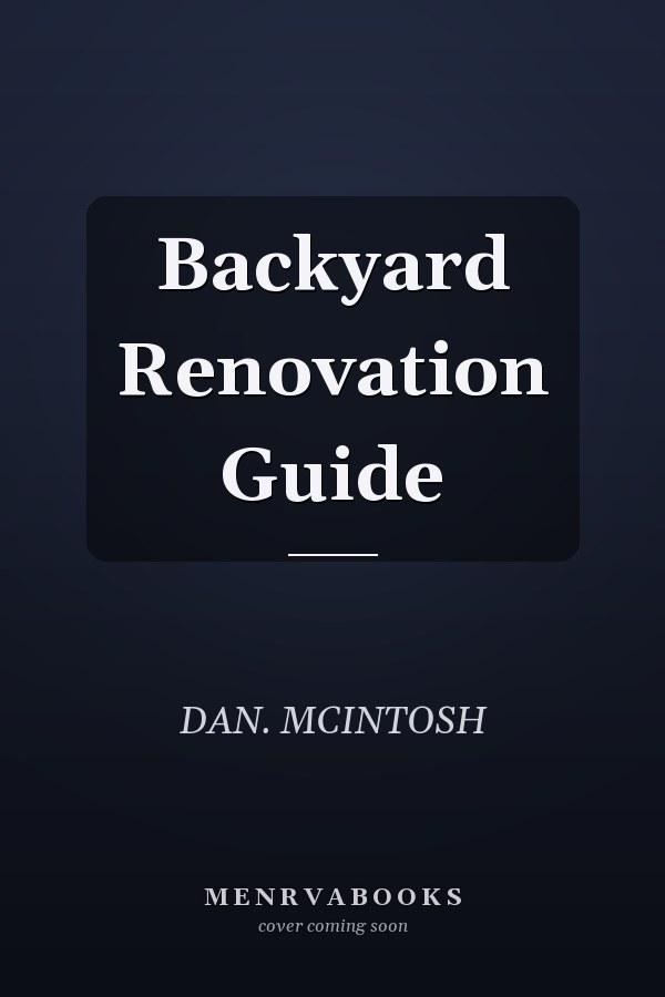 Backyard Renovation Guide