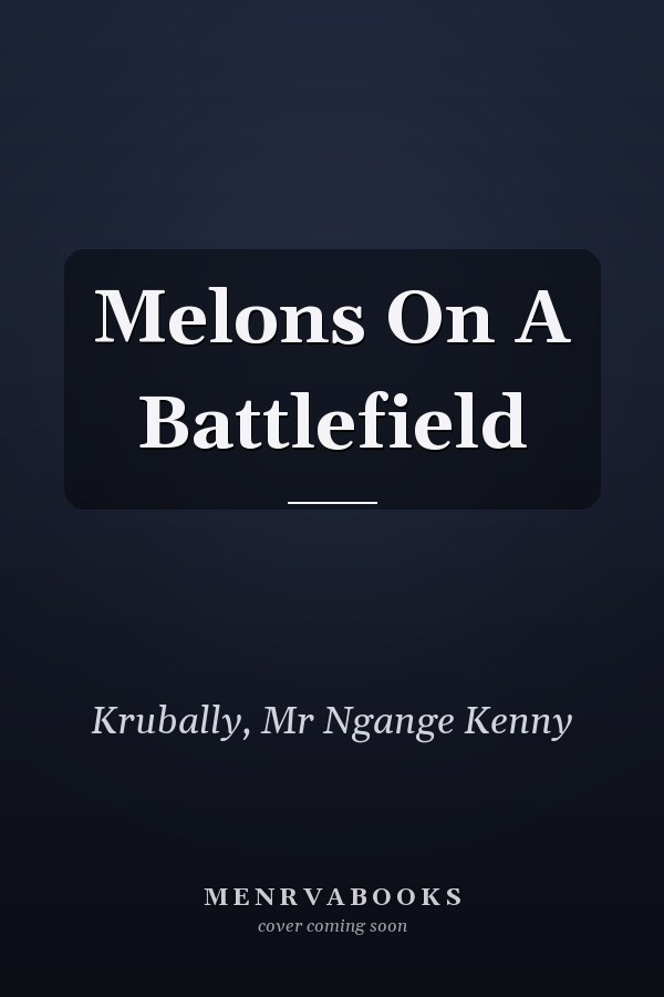 Melons On A Battlefield