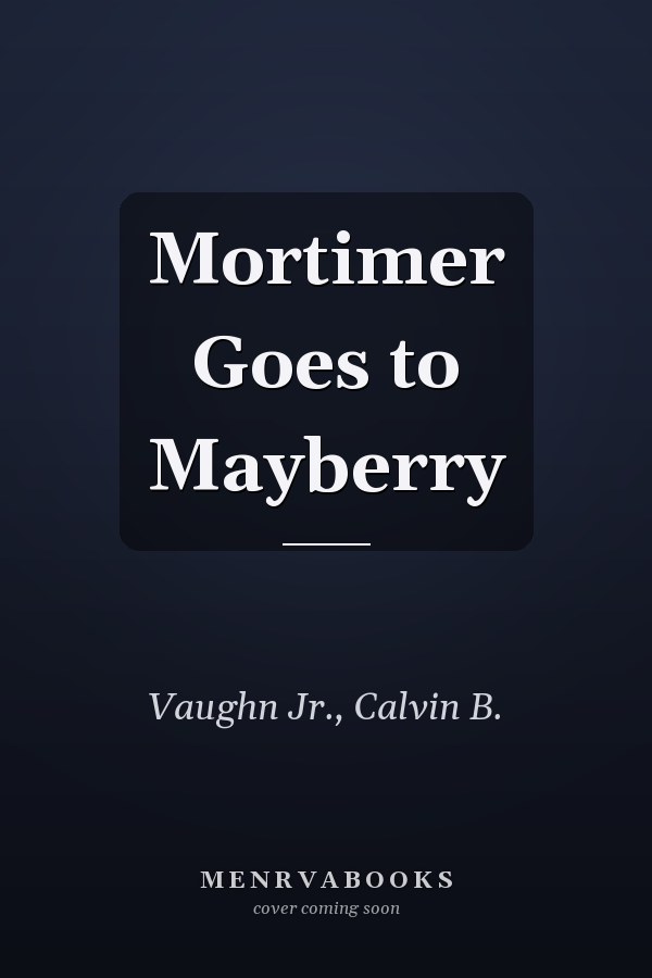 Mortimer Goes to Mayberry