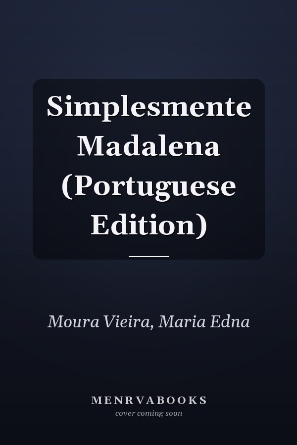 Simplesmente Madalena (Portuguese Edition)