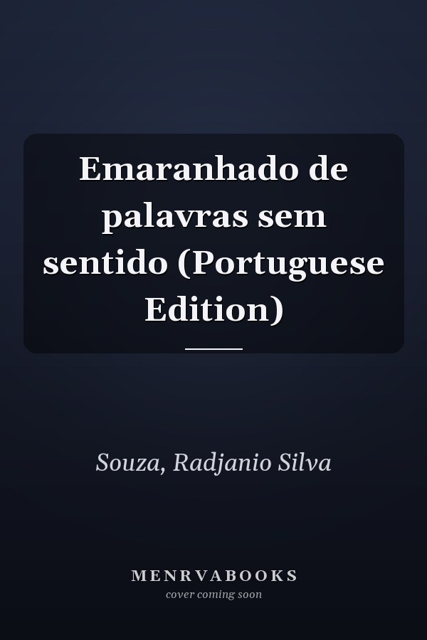 Emaranhado de palavras sem sentido (Portuguese Edition)