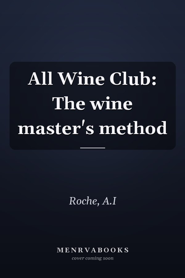 All Wine Club: The wine master's method