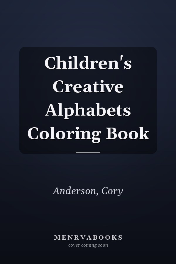 Children's Creative Alphabets Coloring Book
