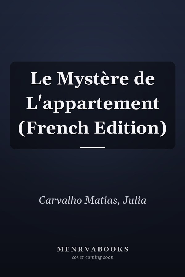 Le Mystère de L'appartement (French Edition)