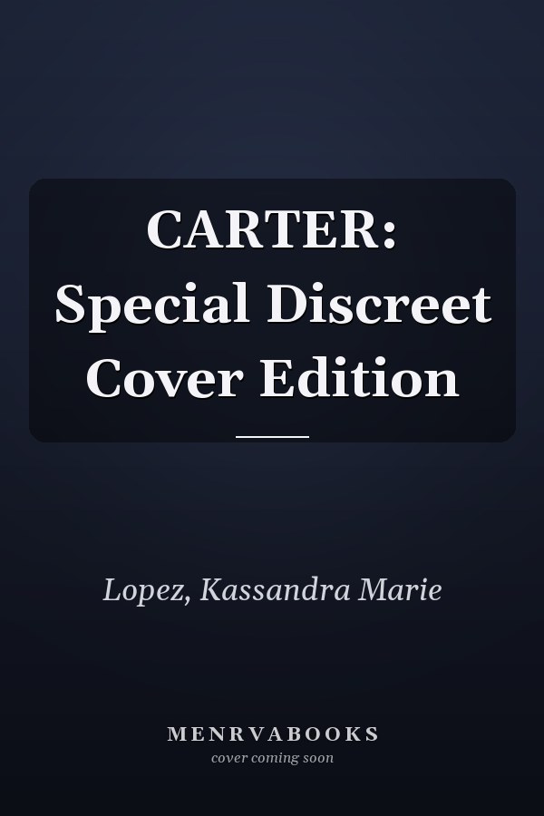 CARTER: Special Discreet Cover Edition