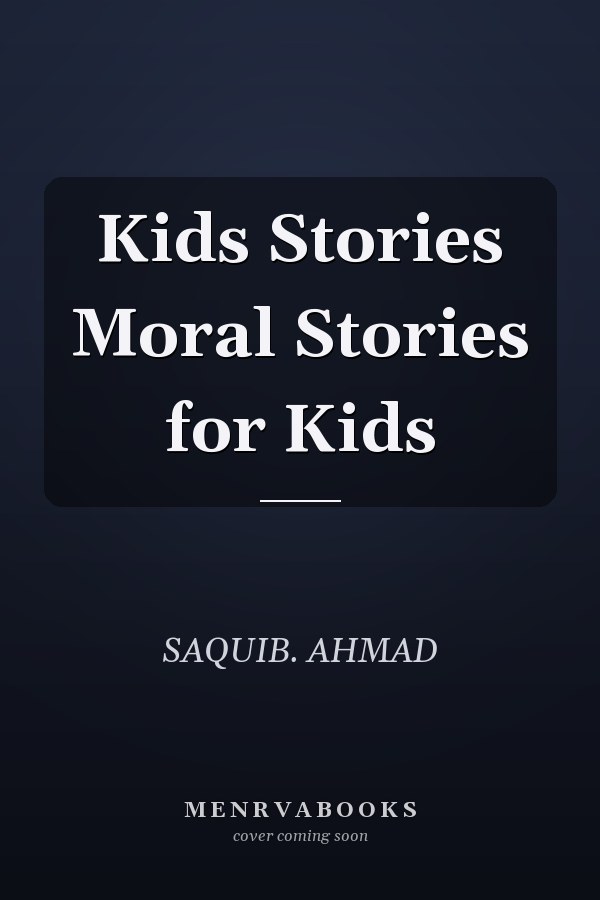 Kids Stories Moral Stories for Kids