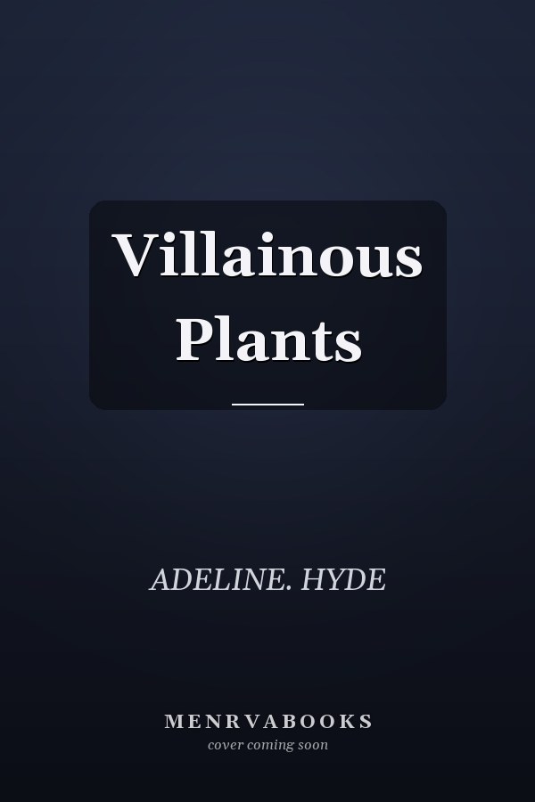 Villainous Plants