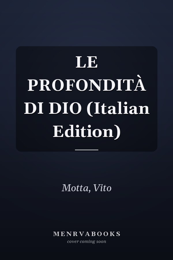 LE PROFONDITÀ DI DIO (Italian Edition)