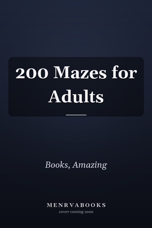 200 Mazes for Adults
