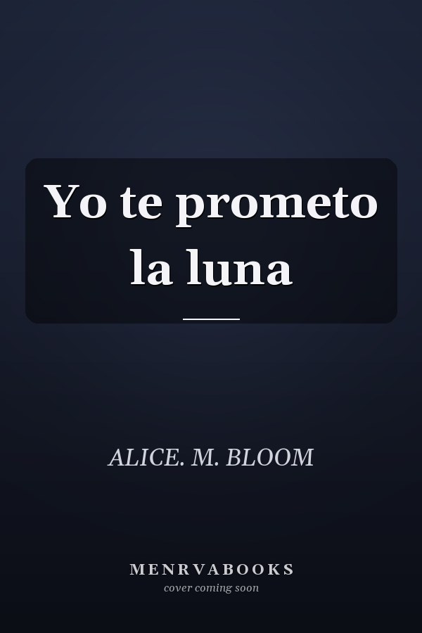 Yo te prometo la luna