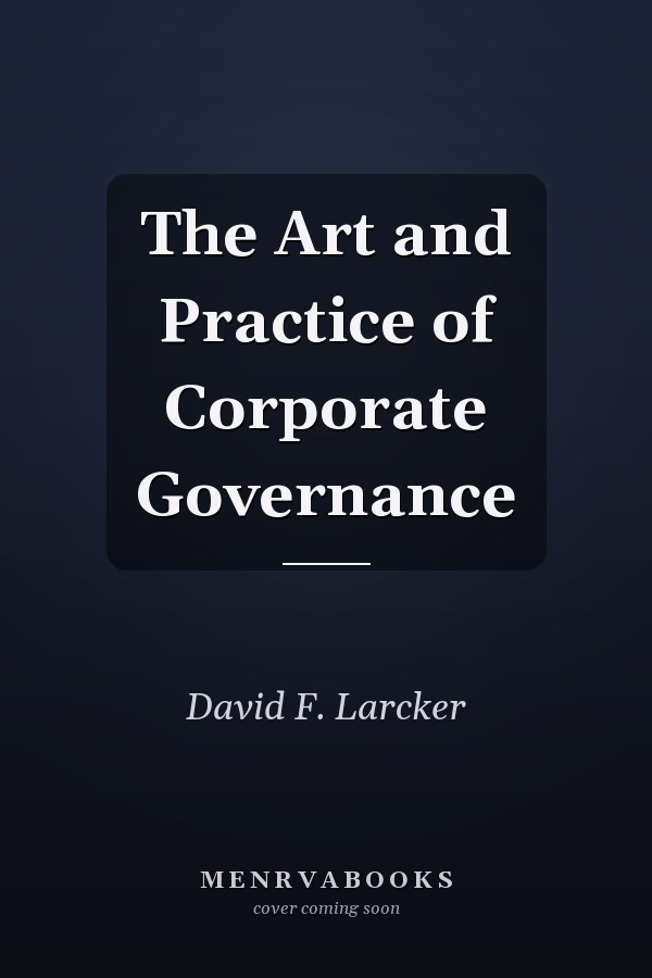The Art and Practice of Corporate Governance
