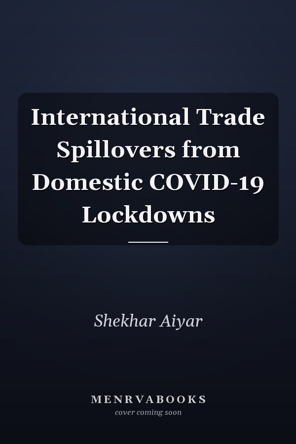 International Trade Spillovers from Domestic COVID-19 Lockdowns