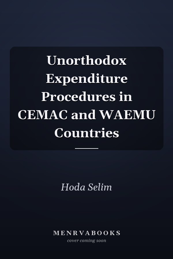 Unorthodox Expenditure Procedures in CEMAC and WAEMU Countries