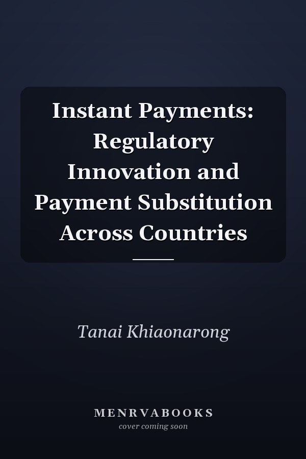 Instant Payments: Regulatory Innovation and Payment Substitution Across Countries