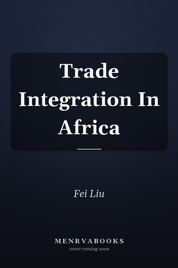 Trade Integration In Africa