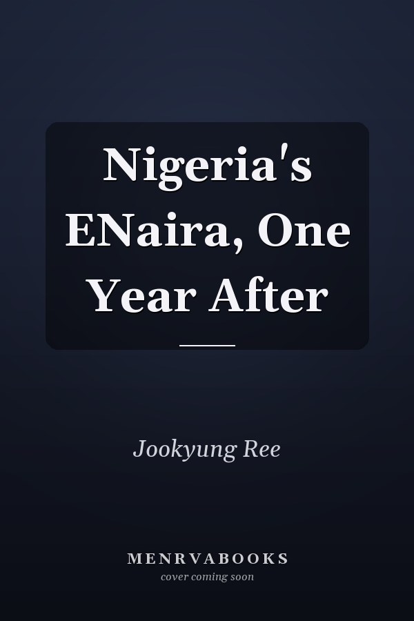 Nigeria's ENaira, One Year After