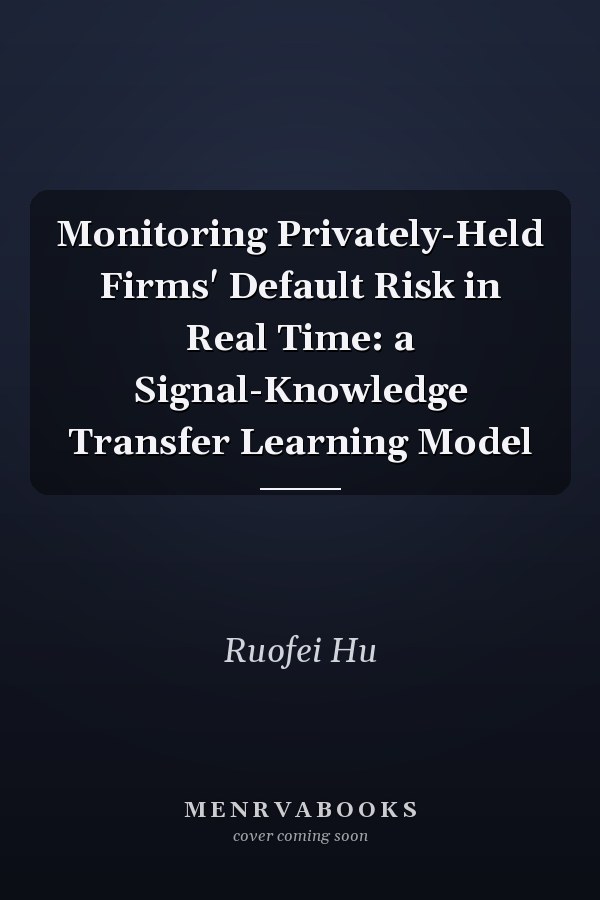 Monitoring Privately-Held Firms' Default Risk in Real Time: a Signal-Knowledge Transfer Learning Model