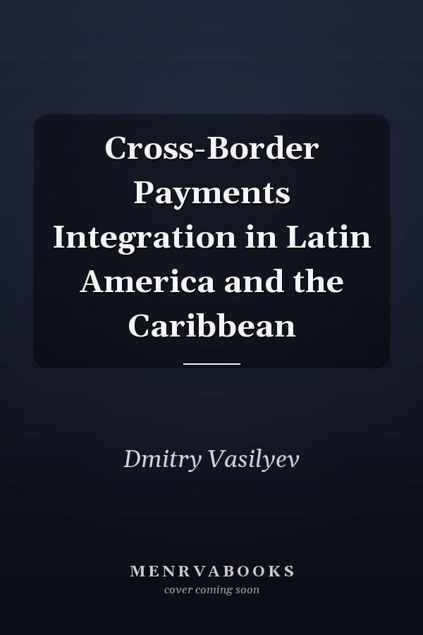 Cross-Border Payments Integration in Latin America and the Caribbean