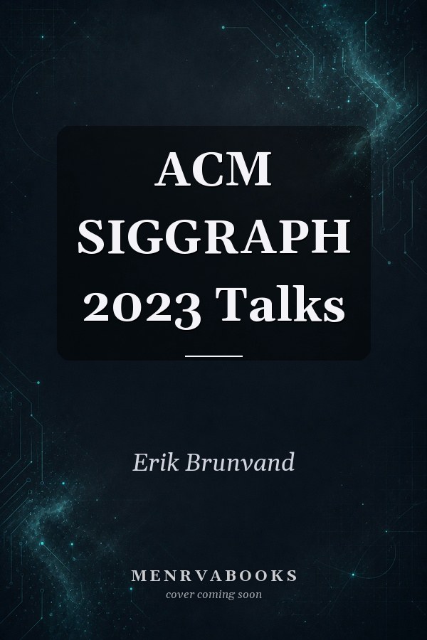 ACM SIGGRAPH 2023 Talks