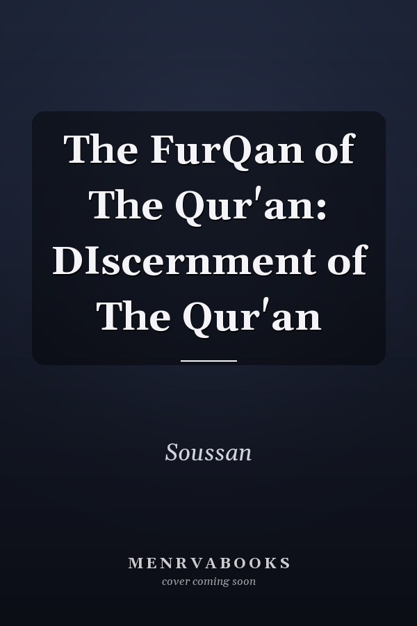 The FurQan of The Qur'an: DIscernment of The Qur'an