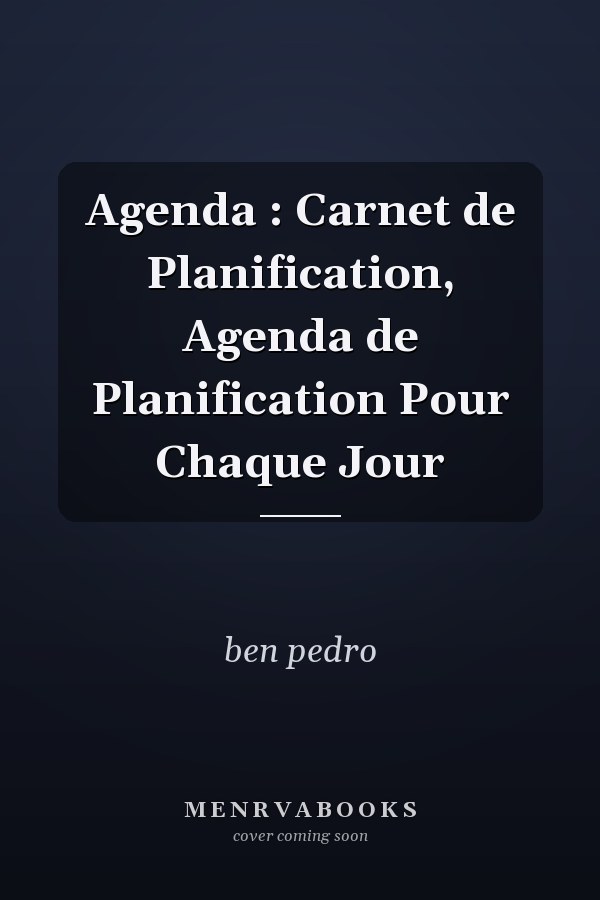 Agenda : Carnet de Planification, Agenda de Planification Pour Chaque Jour