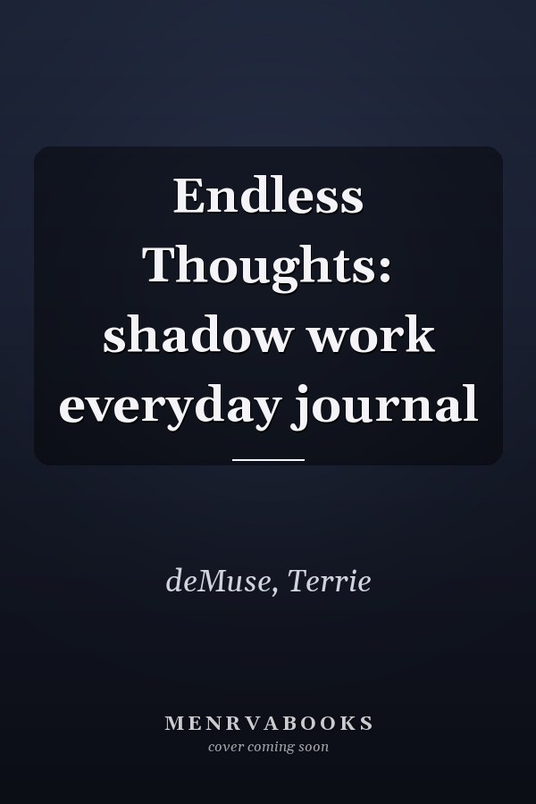 Endless Thoughts: shadow work everyday journal