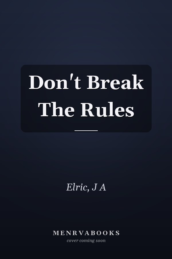 Don't Break The Rules