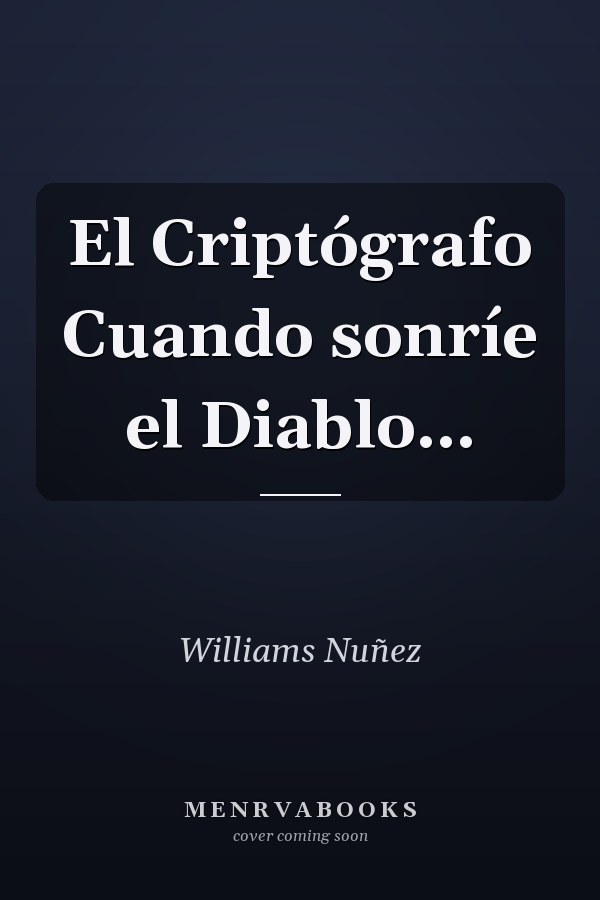 El Criptógrafo Cuando sonríe el Diablo...