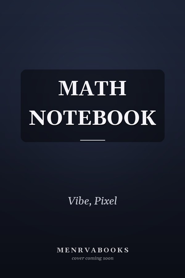 MATH NOTEBOOK