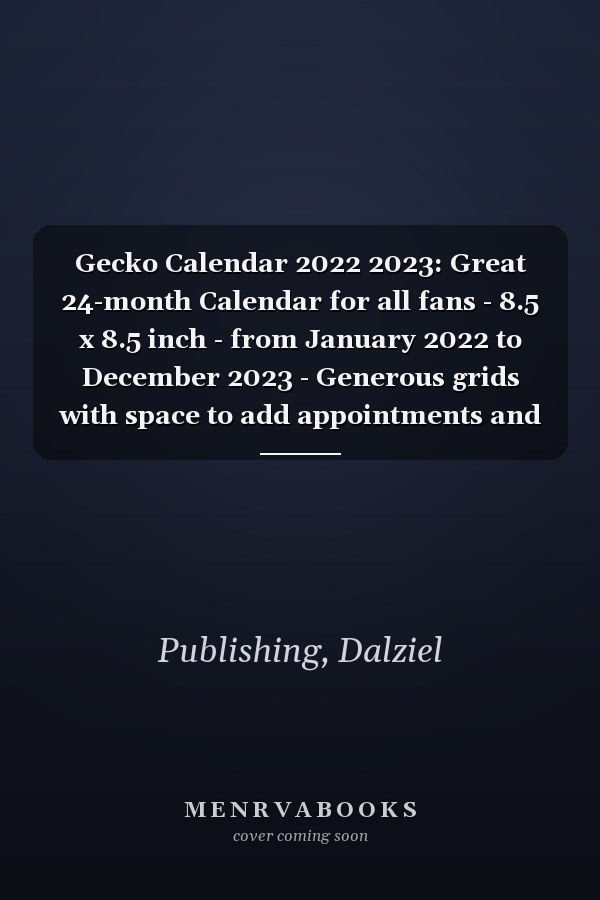 Gecko Calendar 2022 2023: Great 24-month Calendar for all fans - 8.5 x 8.5 inch - from January 2022 to December 2023 - Generous grids with space to add appointments and reminders