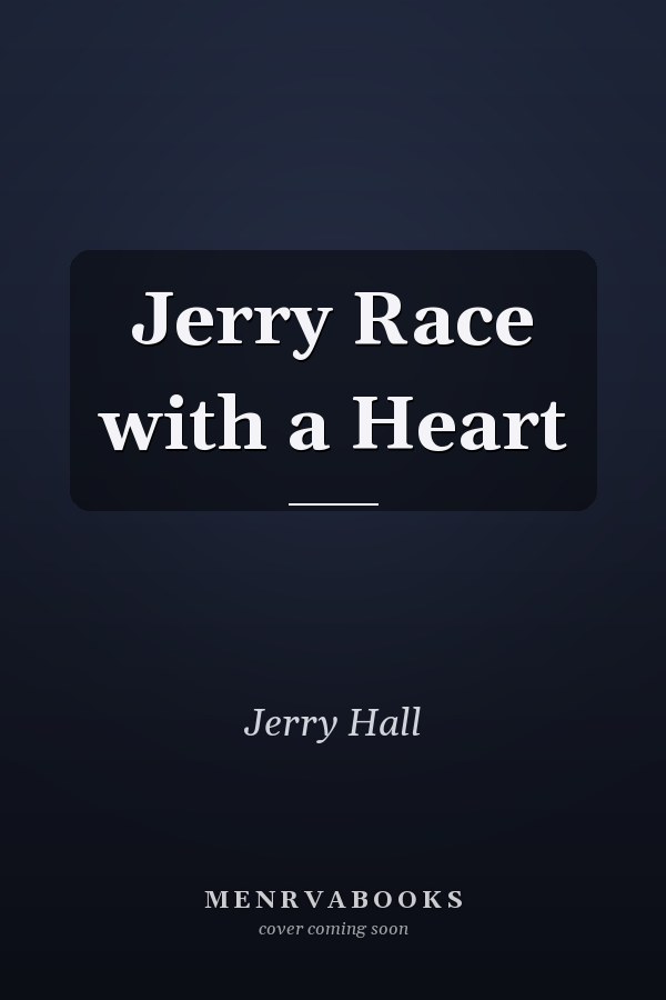 Jerry Race with a Heart