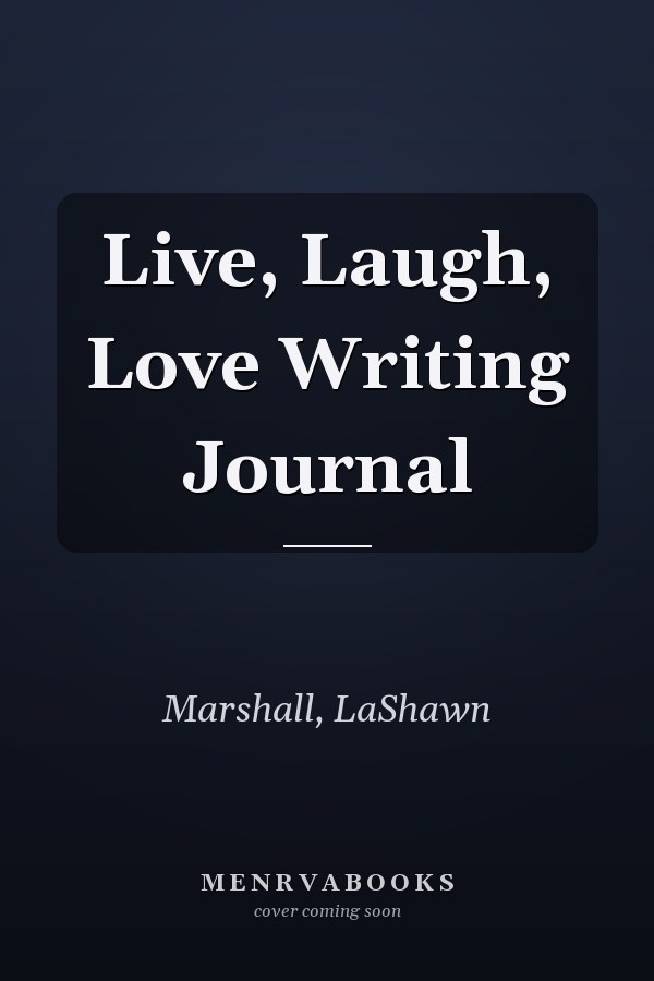 Live, Laugh, Love Writing Journal