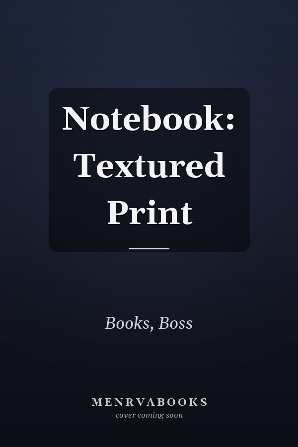 Notebook: Textured Print