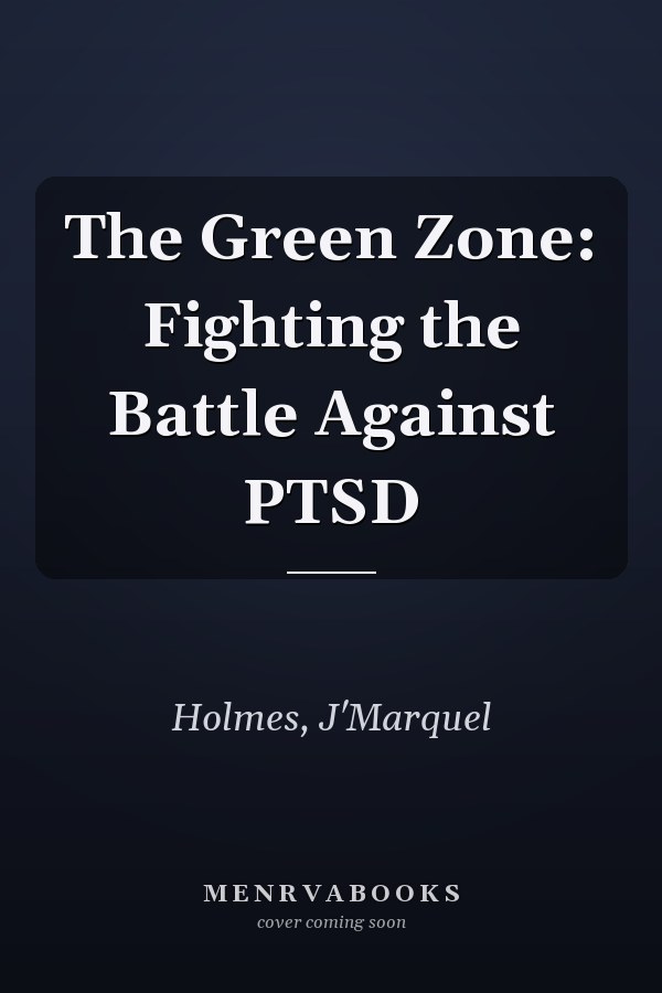 The Green Zone: Fighting the Battle Against PTSD
