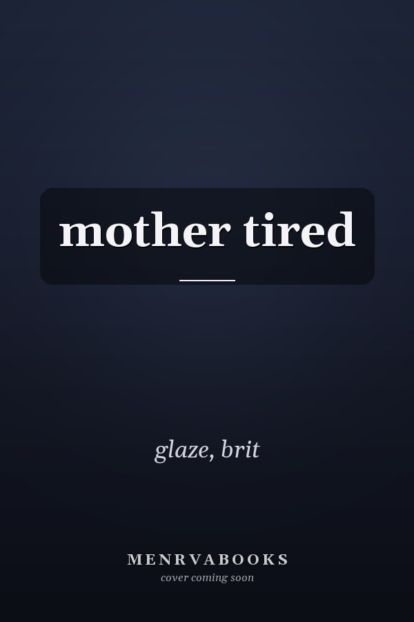 mother tired