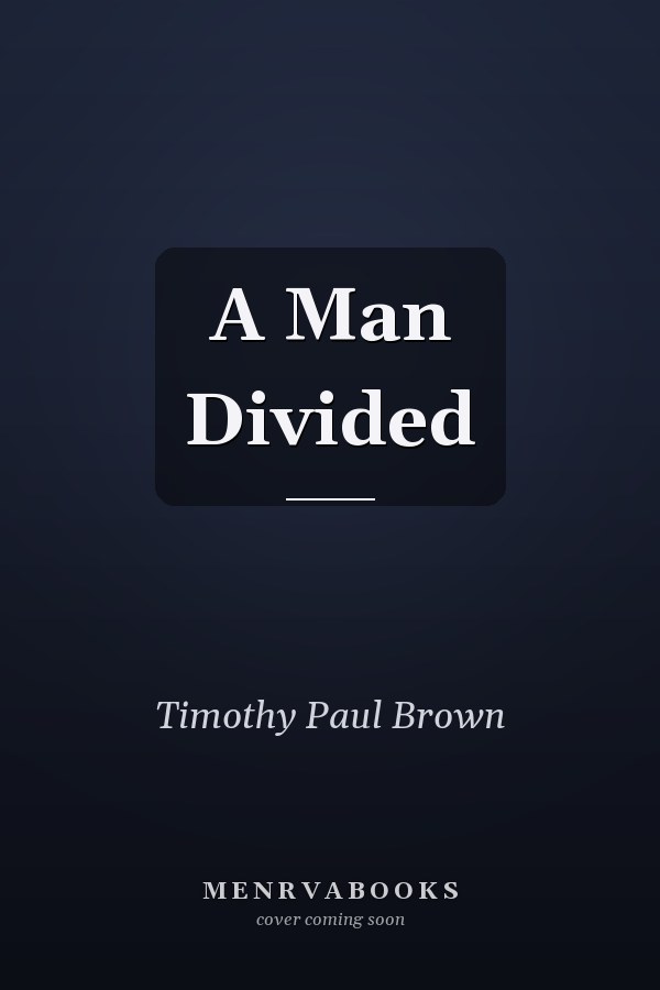 A Man Divided