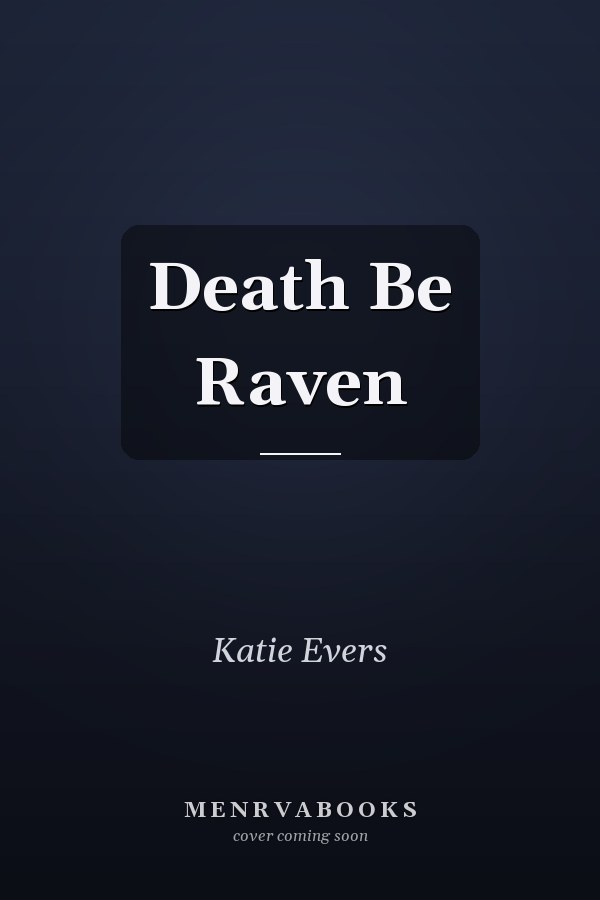 Death Be Raven