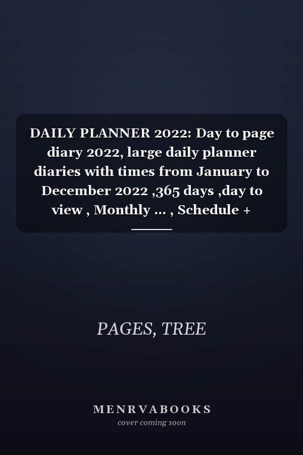 DAILY PLANNER 2022: Day to page diary 2022, large daily planner diaries with times from January to December 2022 ,365 days ,day to view , Monthly ... , Schedule + Organizer (German Edition)