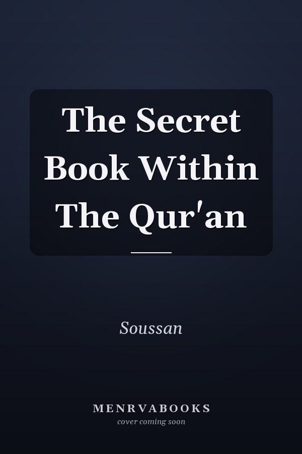 The Secret Book Within The Qur'an