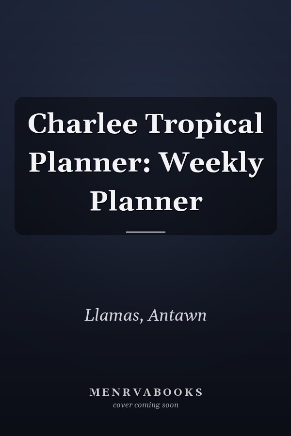 Charlee Tropical Planner: Weekly Planner