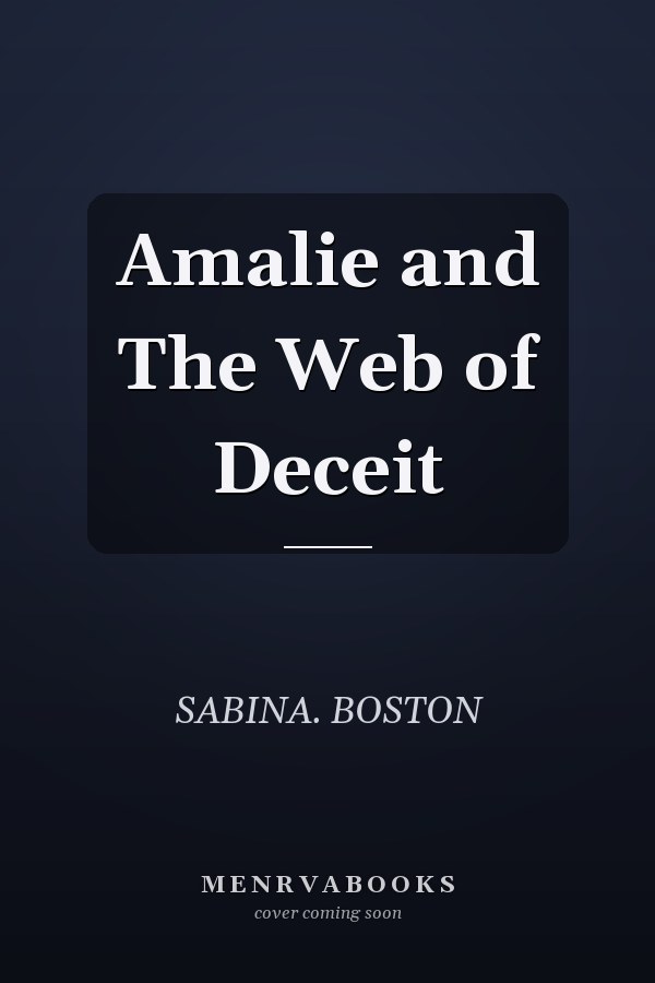 Amalie and The Web of Deceit