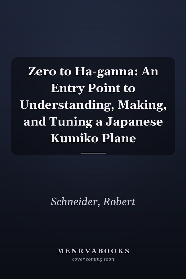 Zero to Ha-ganna: An Entry Point to Understanding, Making, and Tuning a Japanese Kumiko Plane