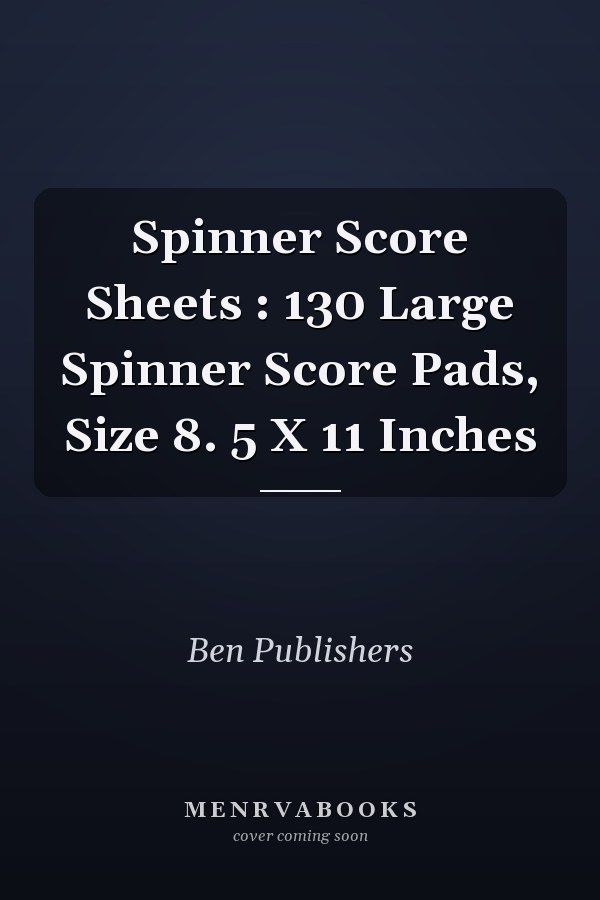 Spinner Score Sheets : 130 Large Spinner Score Pads, Size 8. 5 X 11 Inches