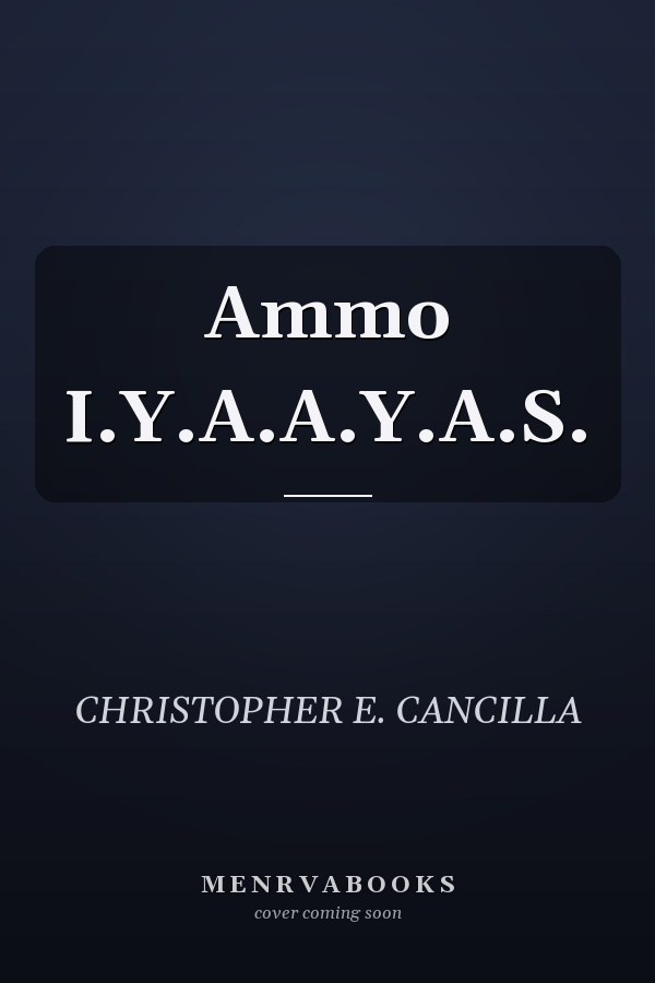 Ammo I.Y.A.A.Y.A.S.