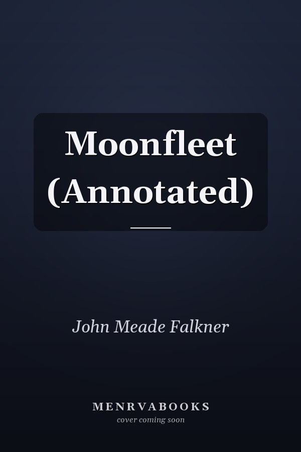 Moonfleet (Annotated)
