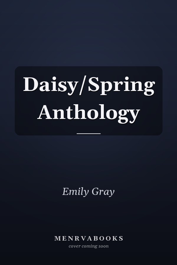 Daisy/Spring Anthology