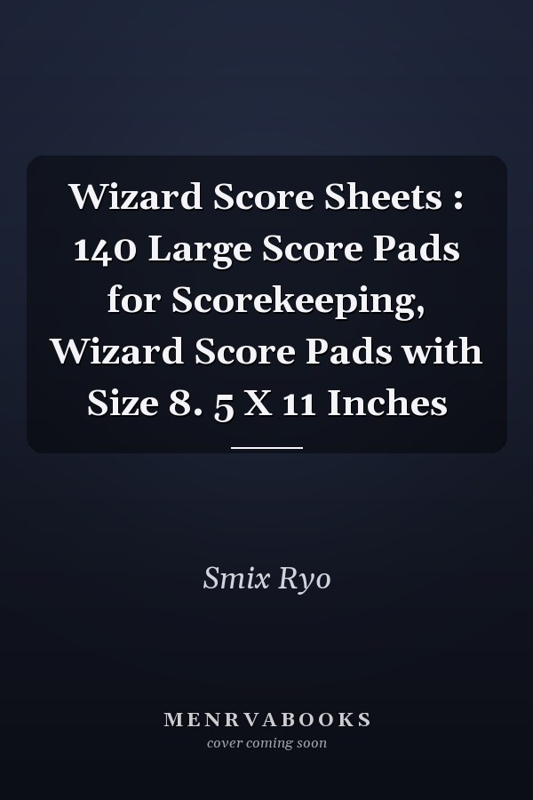 Wizard Score Sheets : 140 Large Score Pads for Scorekeeping, Wizard Score Pads with Size 8. 5 X 11 Inches