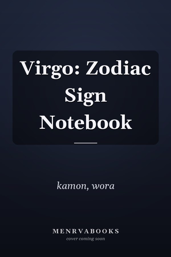 Virgo: Zodiac Sign Notebook
